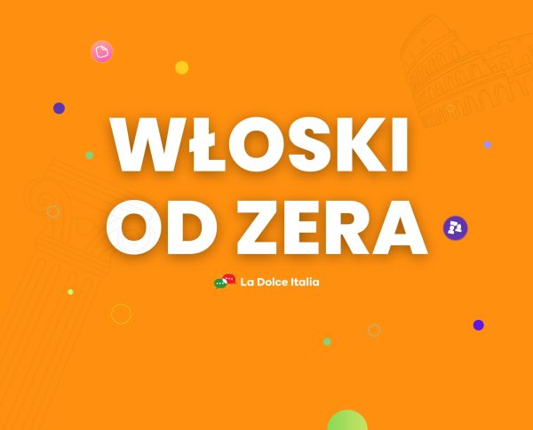 Włoski od zera - Kurs roczny